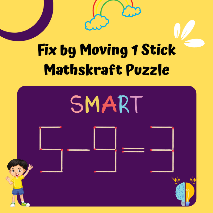 Fix by Moving 1 Stick – Mathskraft Puzzle 5-9=3 ?